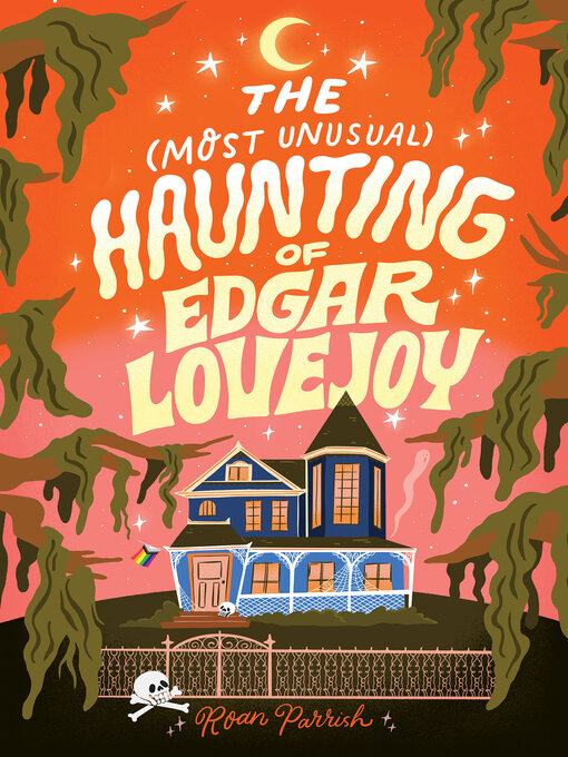 Title details for The Most Unusual Haunting of Edgar Lovejoy by Roan Parrish - Wait list